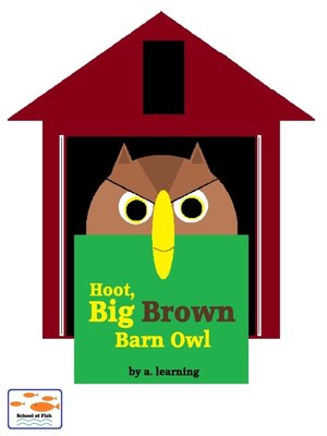 cover image of Hoot, Big Brown Barn Owl